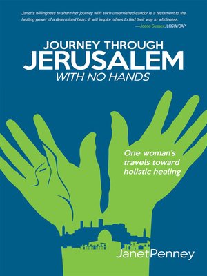 cover image of Journey Through Jerusalem with No Hands
